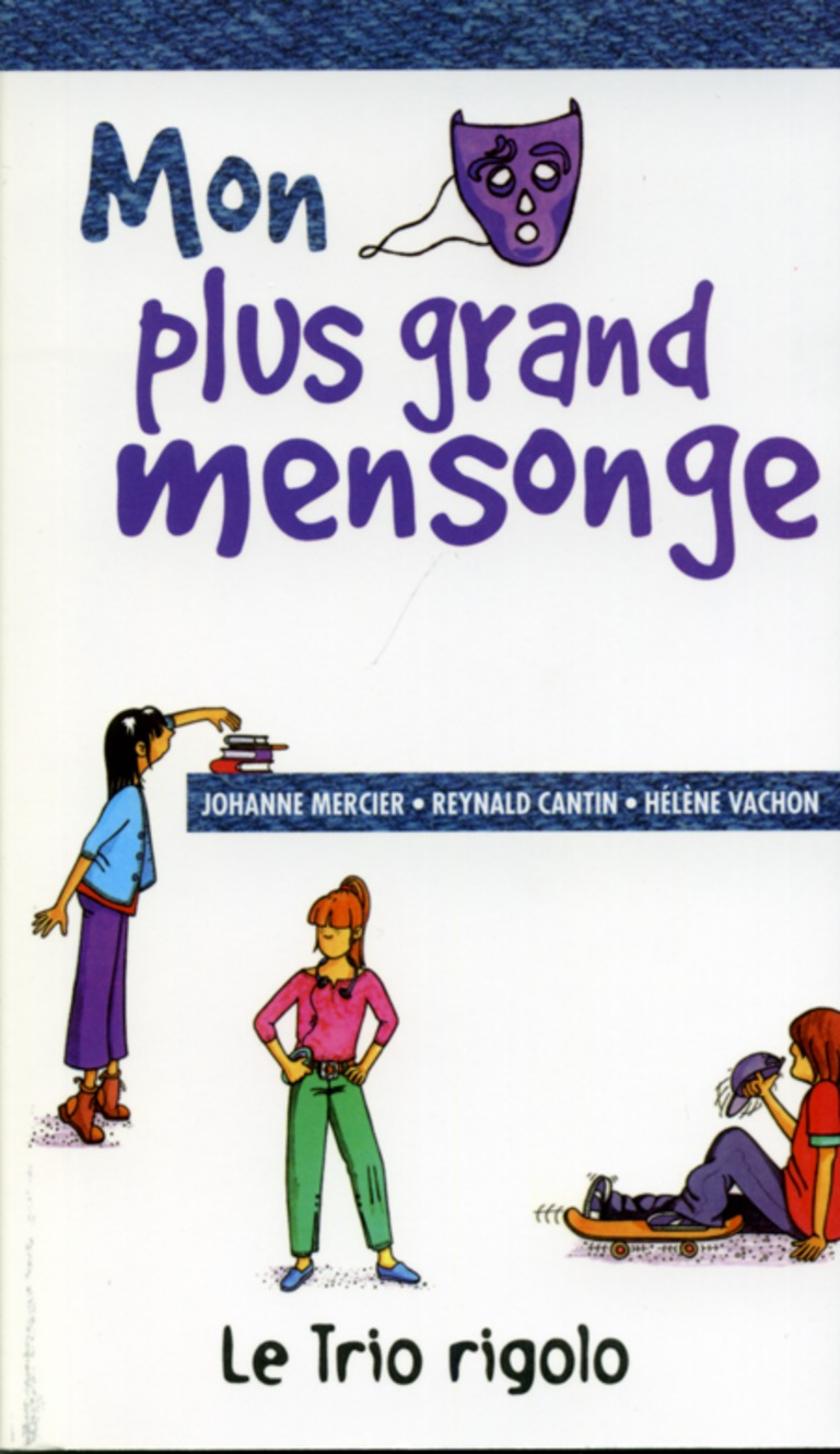 Mon plus grand mensonge : [nouvelles]