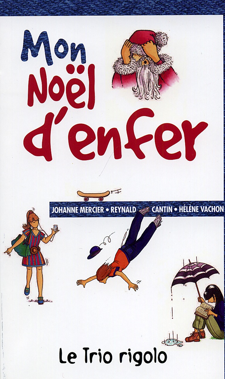 Mon Noël d’enfer : [nouvelles]