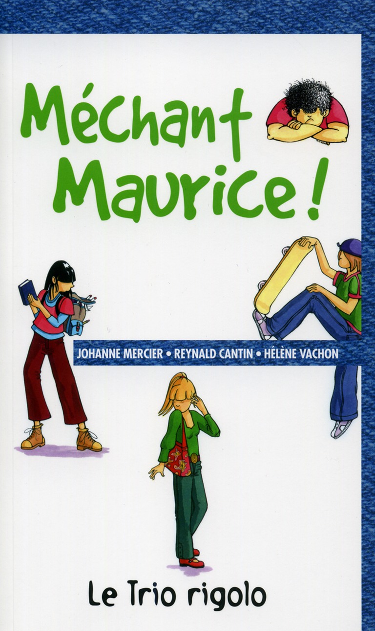 Méchant Maurice! : [nouvelles]