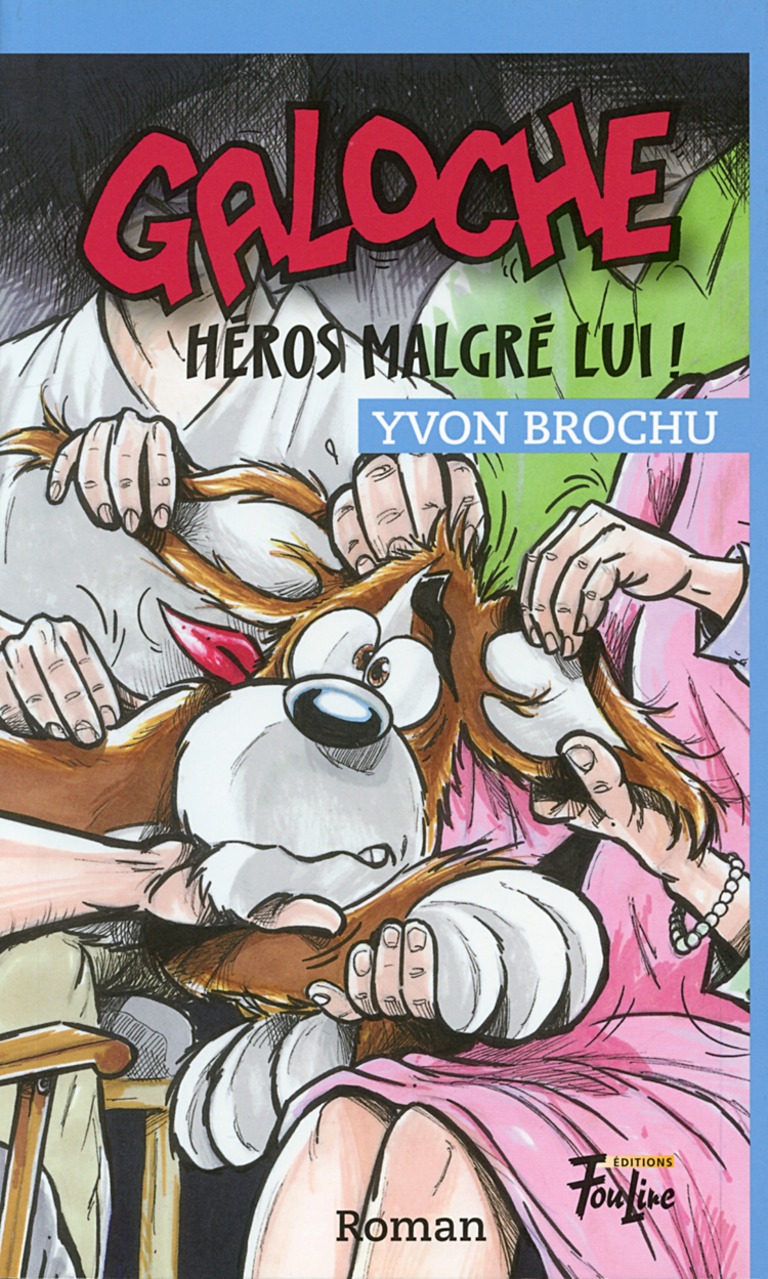 Galoche, héros malgré lui!