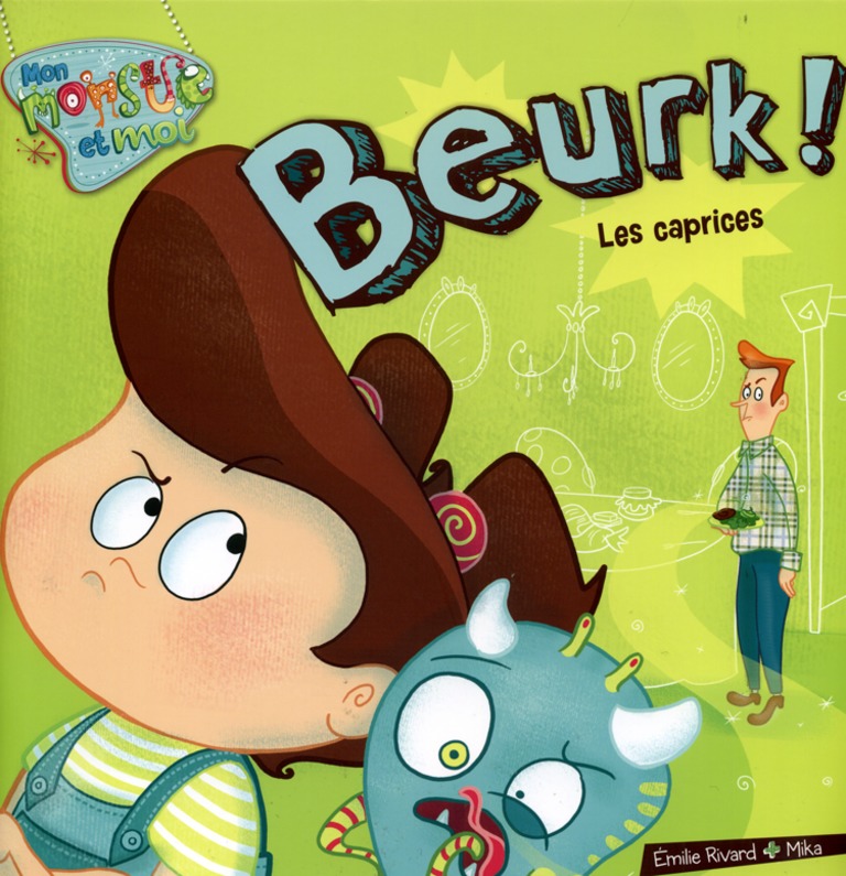 Beurk! : les caprices