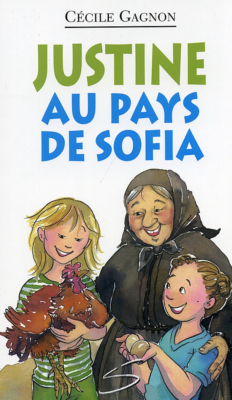 Justine au pays de Sofia : un roman