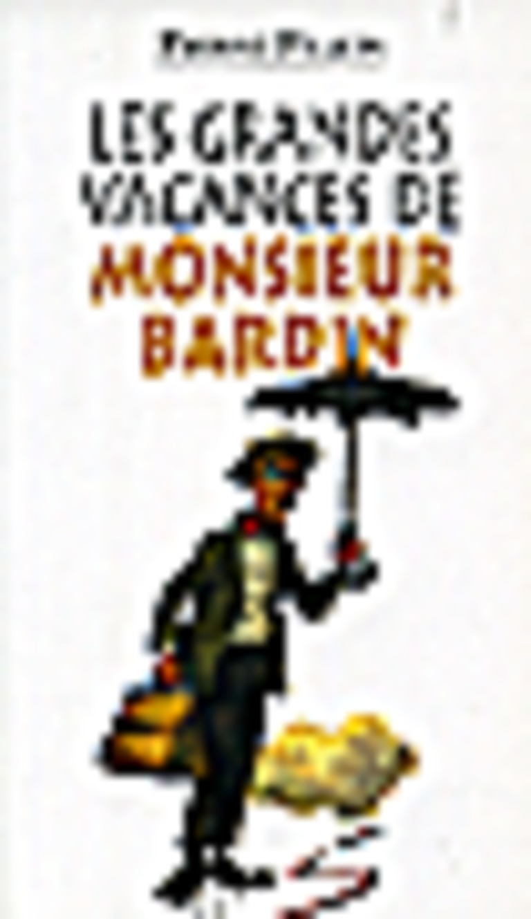 Grandes vacances de monsieur Bardin (Les)