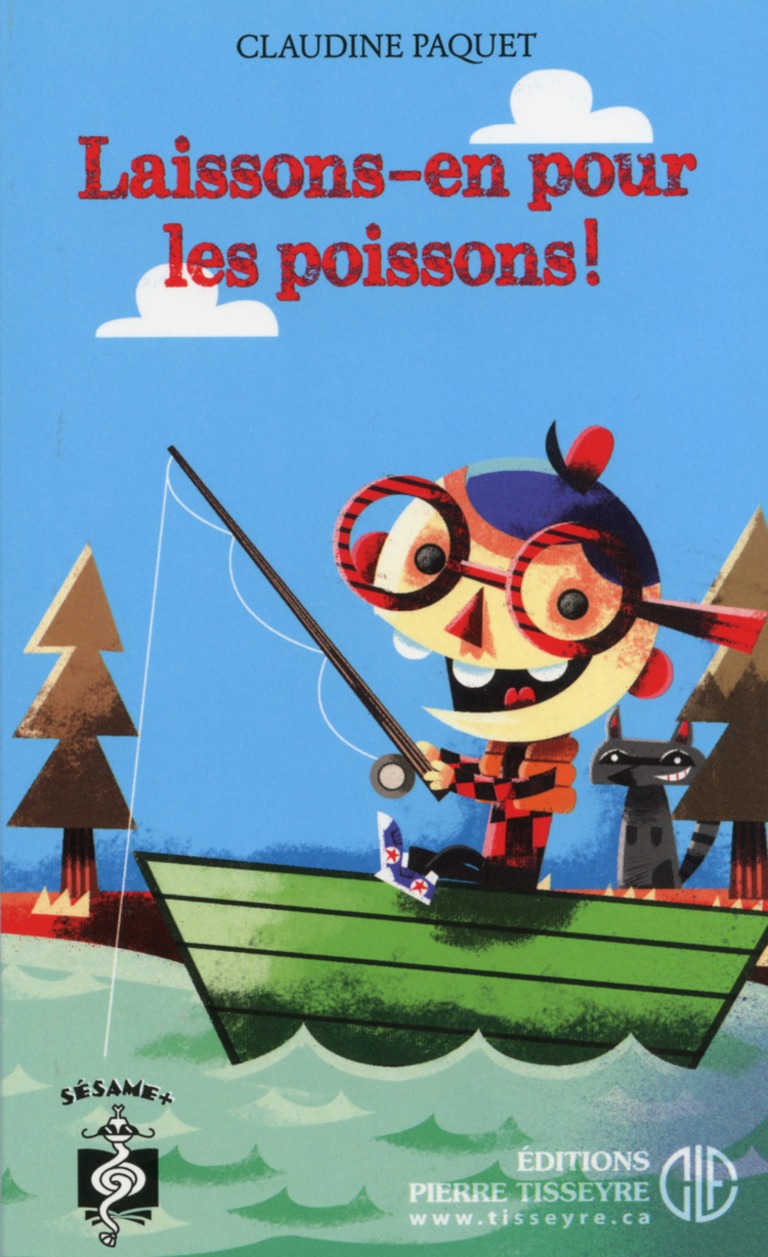 Laissons-en pour les poissons! : roman