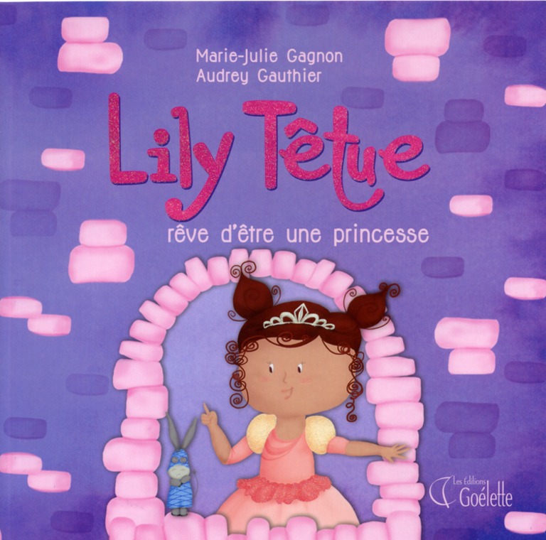 Lily Têtue rêve d’être une princesse