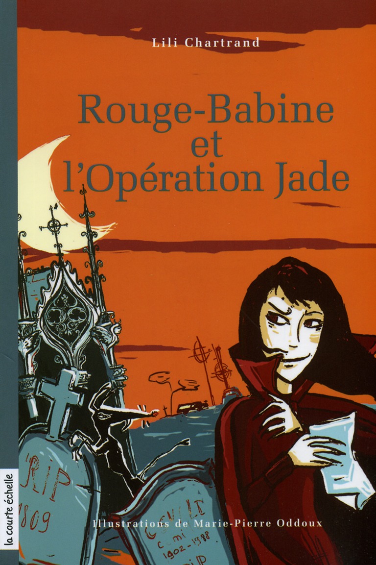 Rouge-Babine et l’opération Jade