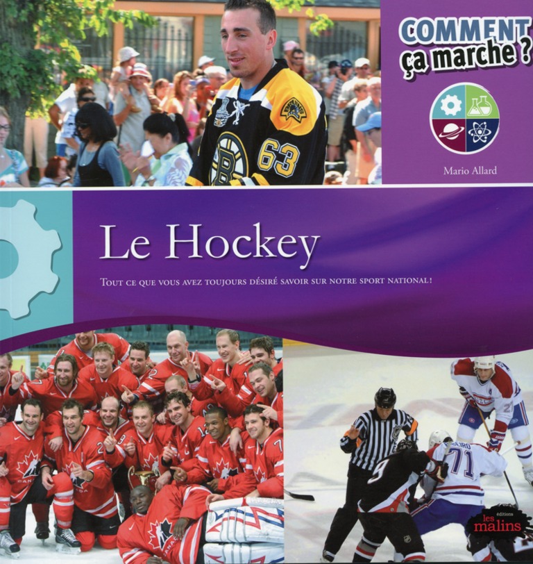 Le hockey : tout ce que vous avez toujours désiré savoir sur notre sport national!