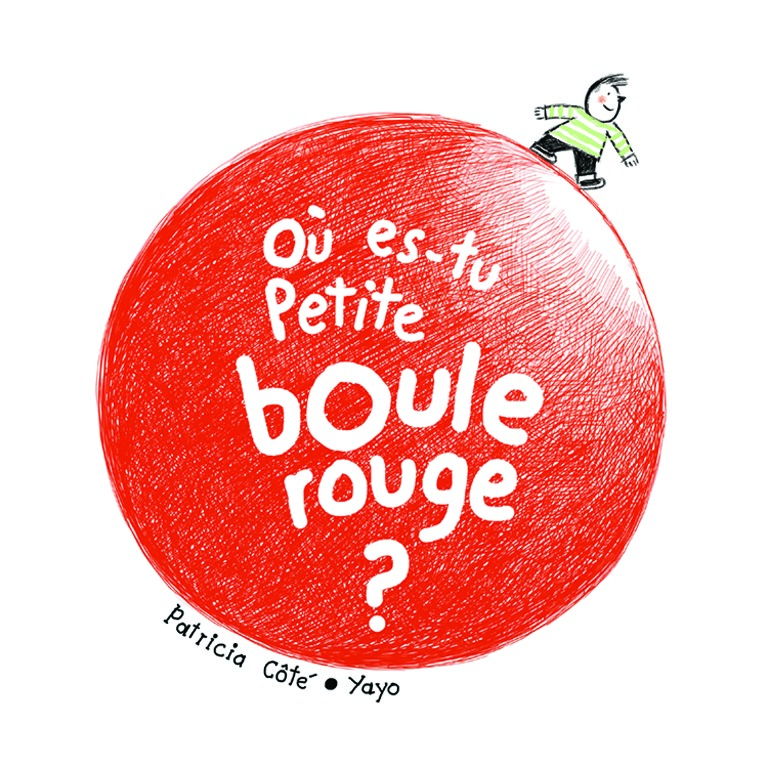 Où es-tu petite boule rouge?