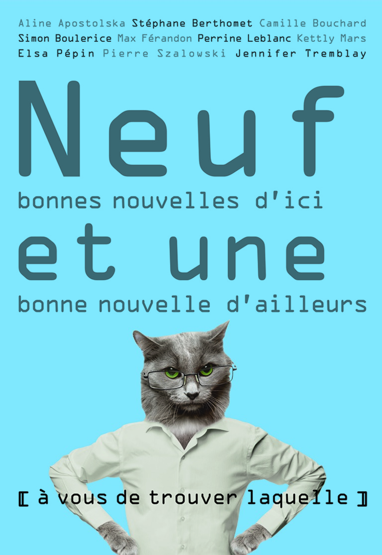 Neuf bonnes nouvelles d’ici et une bonne nouvelle d’ailleurs (à vous de trouver laquelle)