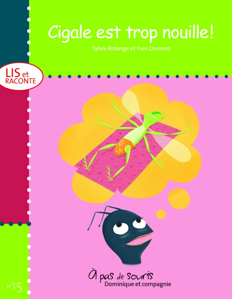 Cigale est trop nouille!