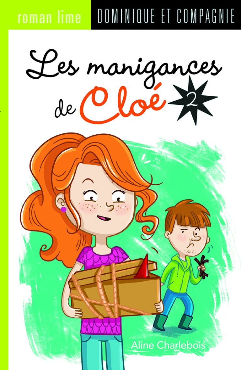 Les manigances de Cloé.