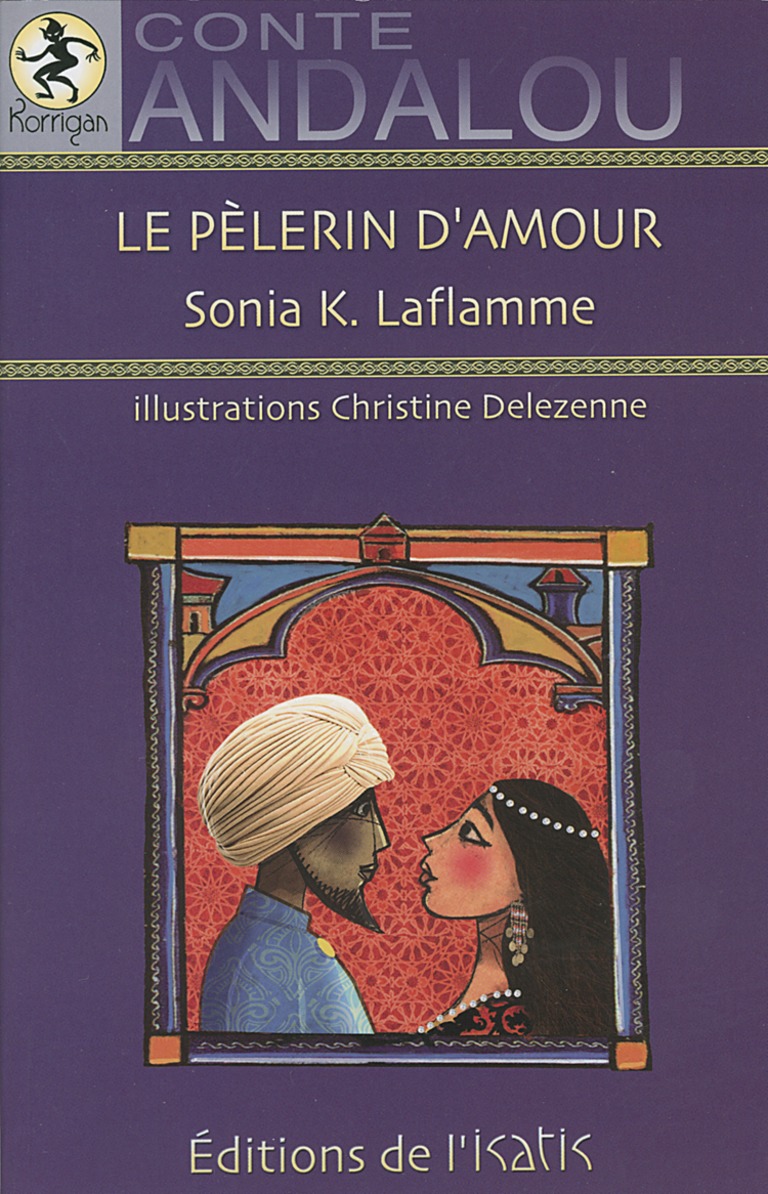 Le pèlerin d’amour : conte andalou