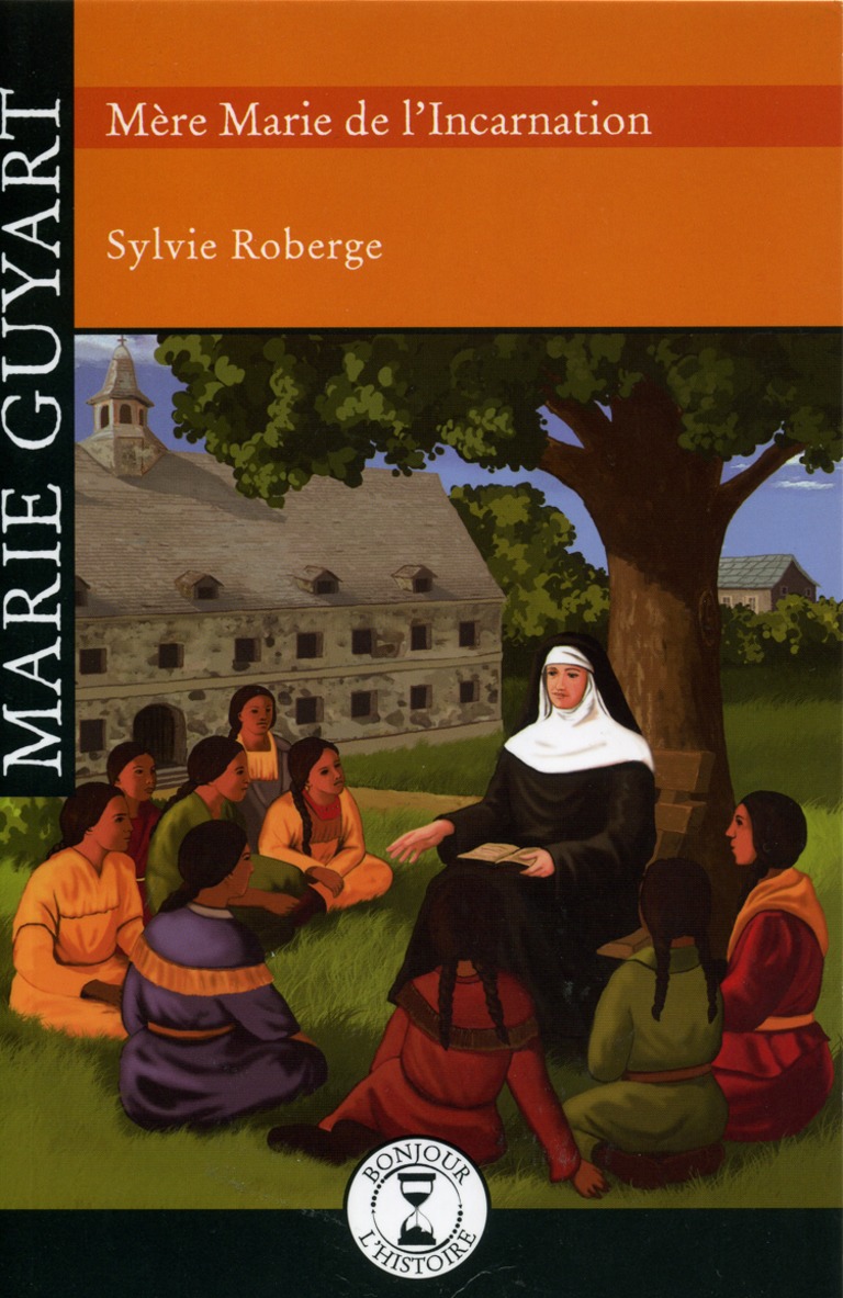 Marie Guyart : mère Marie de l’Incarnation