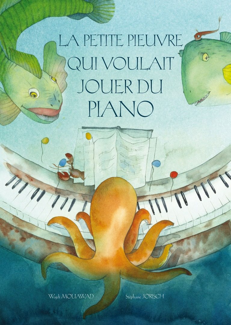 Communication Jeunesse  La petite pieuvre qui voulait jouer du piano