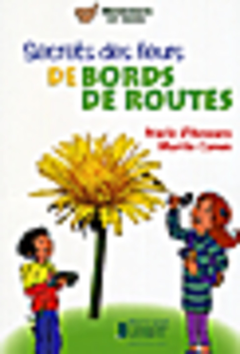 Secrets des fleurs de bords de routes