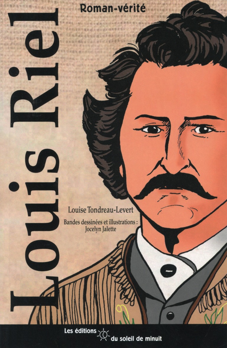 Louis Riel, 1844-1885