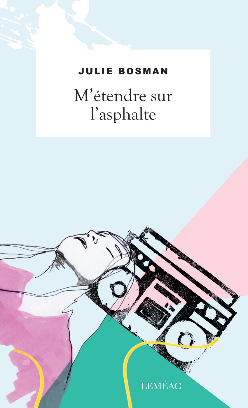 M’étendre sur l’asphalte