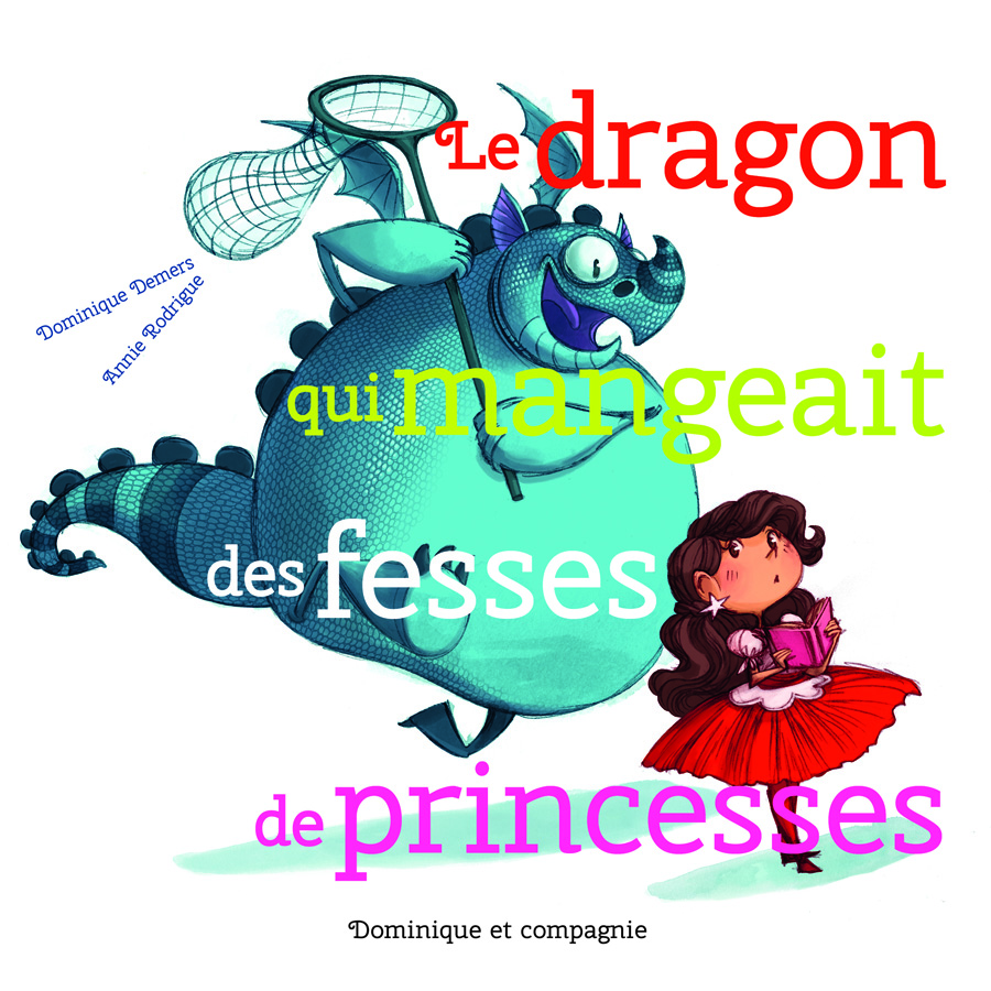 Le dragon qui mangeait des fesses de princesses