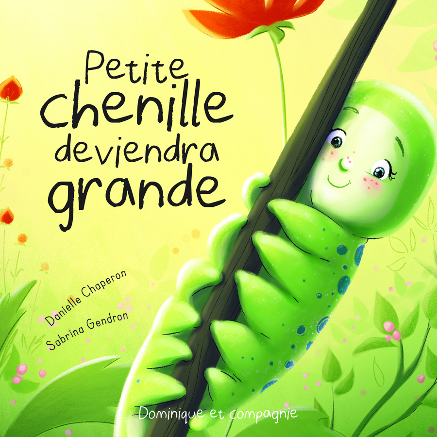 Petite chenille deviendra grande