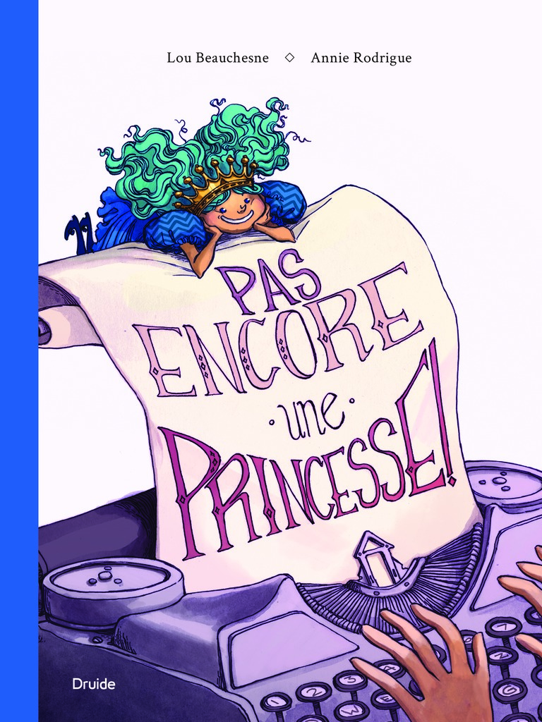 Pas encore une princesse!