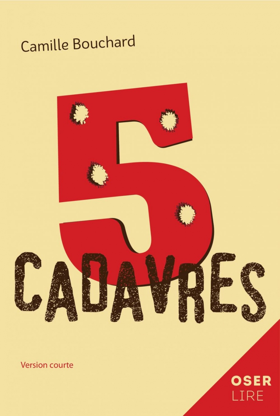 5 cadavres : version courte ; 5 cadavres : version originale