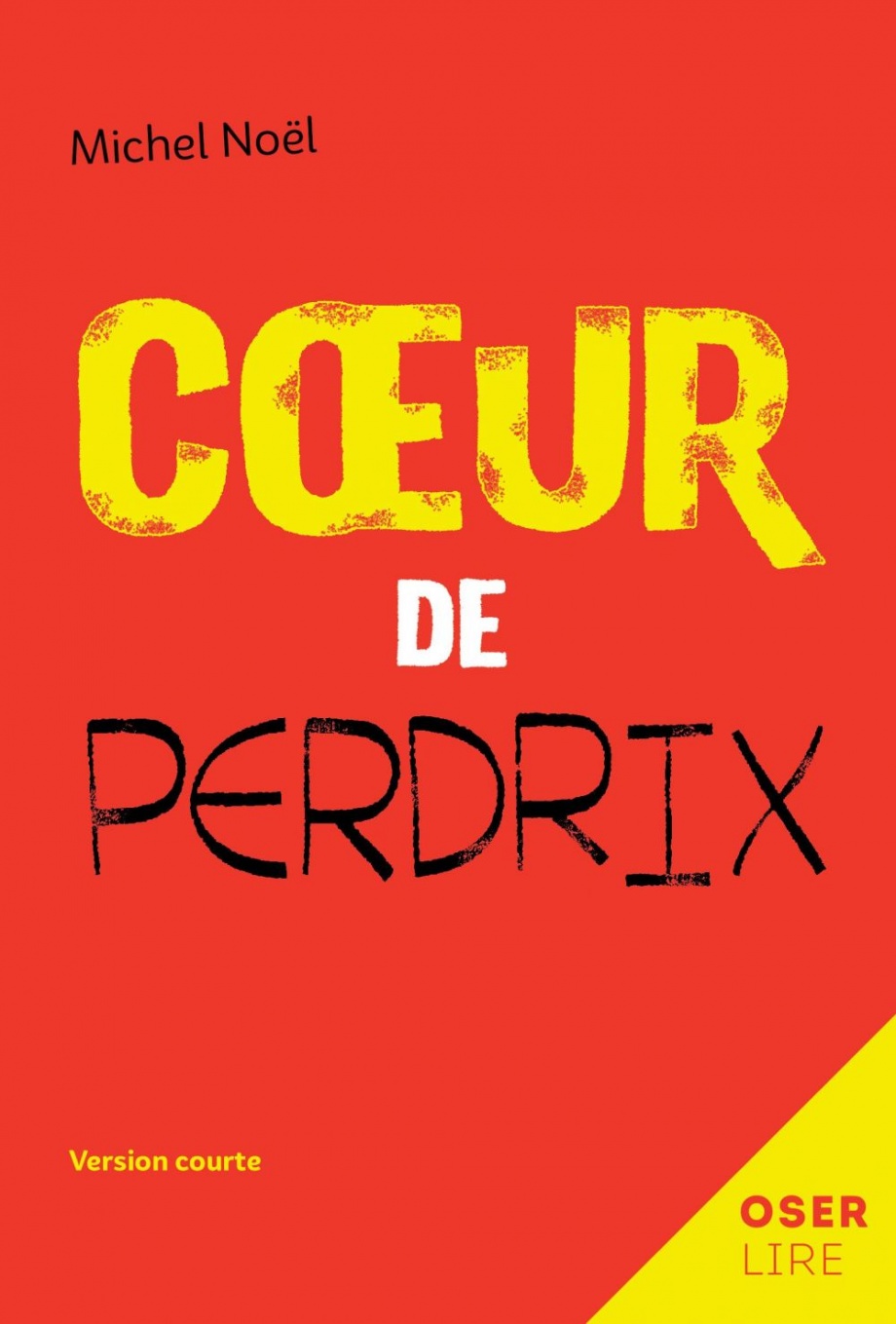 Cœur de perdrix : version courte ; Cœur de perdrix : version originale