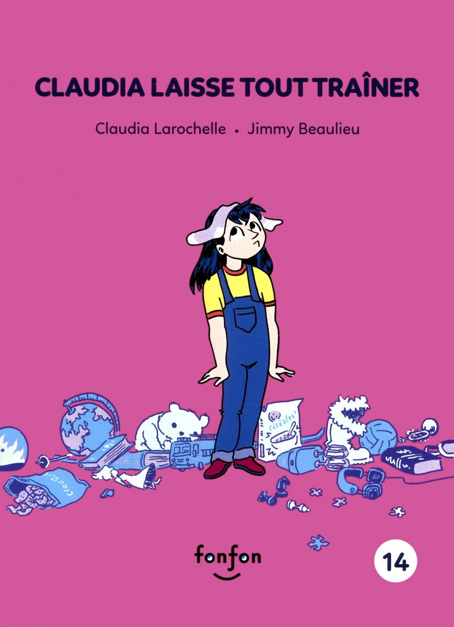 Claudia laisse tout traîner