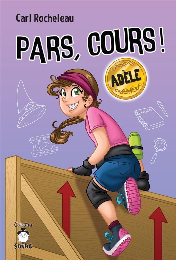 Pars, cours ! : Adèle