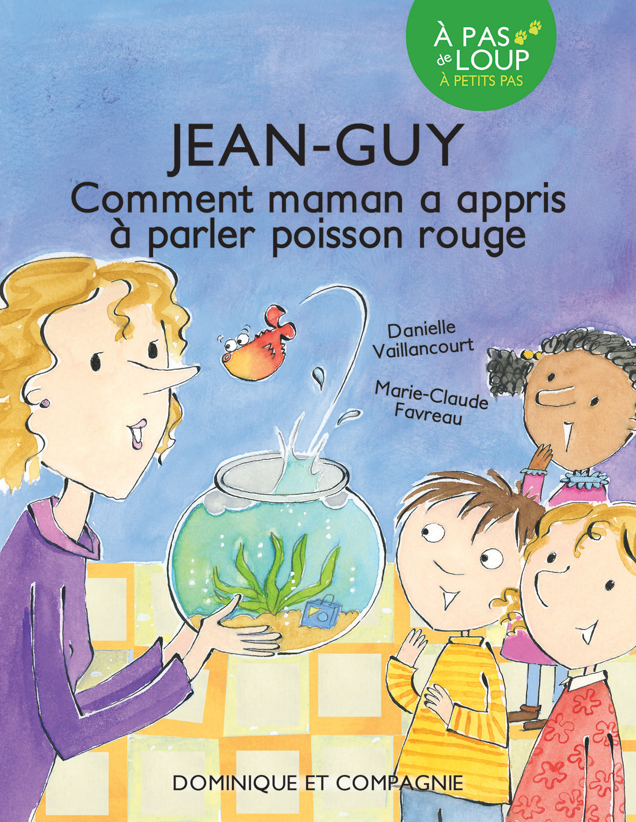 Comment maman a appris à parler poisson rouge