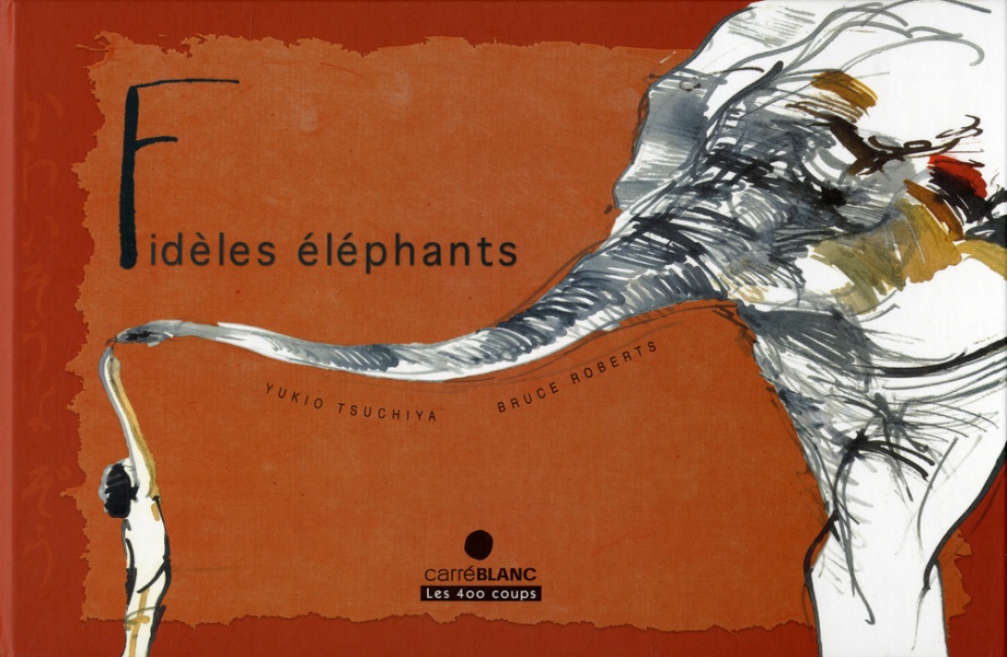 Fidèles éléphants /Réédition 2018