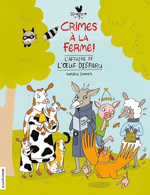 Crimes à la ferme : l’affaire de l’œuf disparu