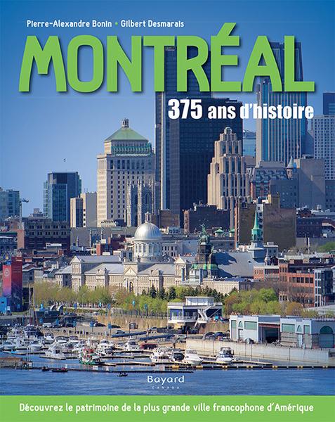 Montréal, 375 ans d’histoire