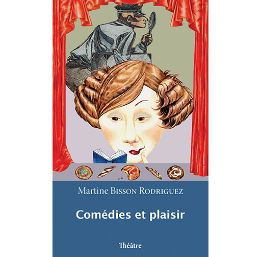 Comédies et plaisir : théâtre