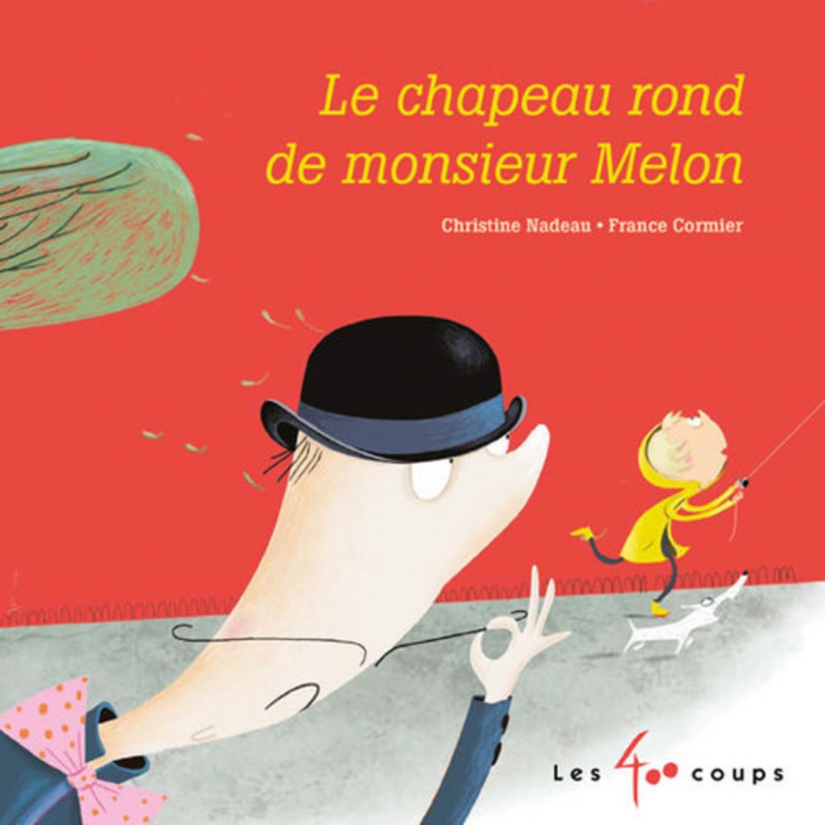 Le chapeau rond de monsieur Melon