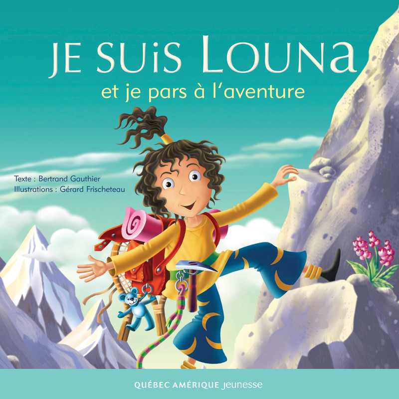 Je suis Louna et je pars à l’aventure