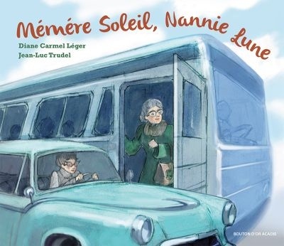 Mémére Soleil, Nannie Lune