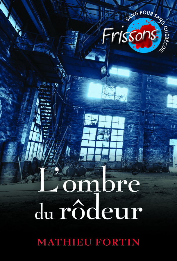 L’ombre du rôdeur