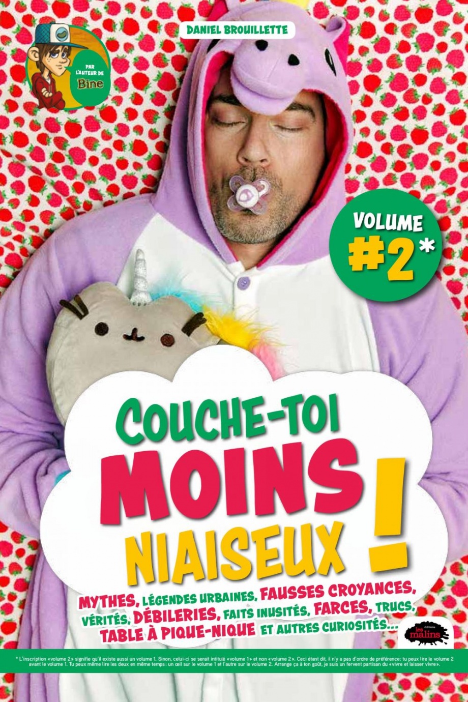 Couche-toi moins niaiseux! mythes, légendes urbaines, fausses croyances, vérités, débileries, faits inusités, farces, trucs, table à pique-nique et autres curiosités…