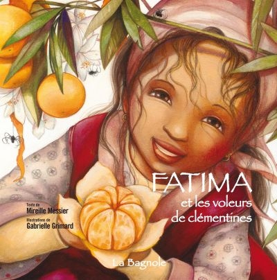 Fatima et les voleurs de clémentines