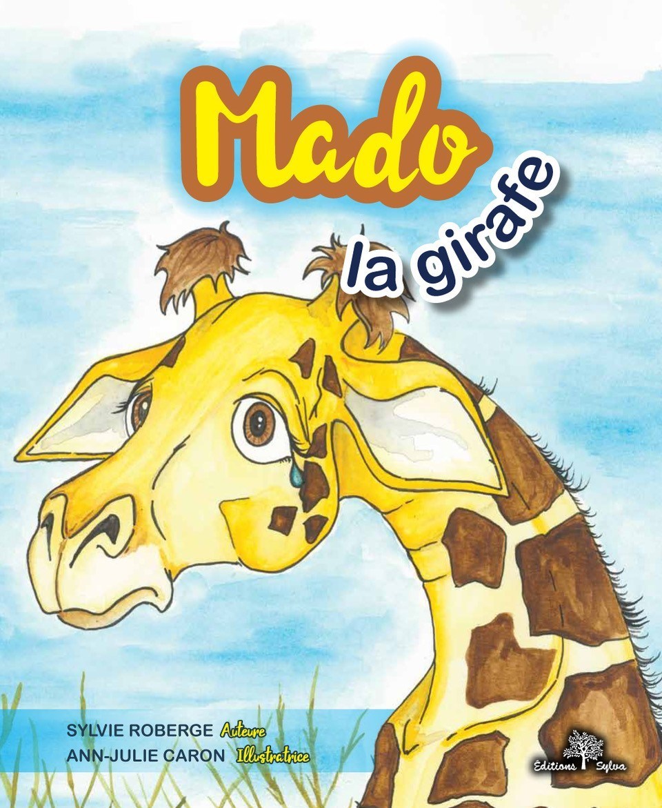 Mado, la girafe qui n’aimait pas ses longues jambes