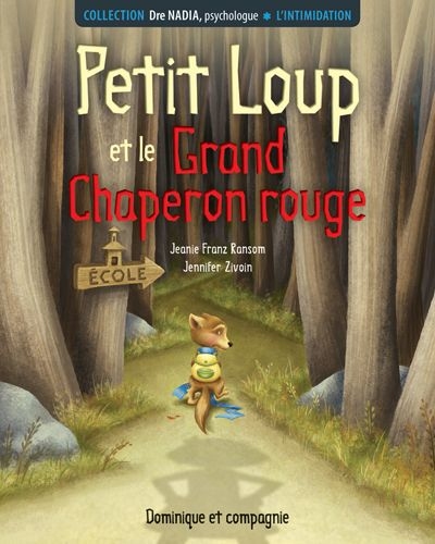 Communication Jeunesse  Petit Loup et le Grand Chaperon rouge