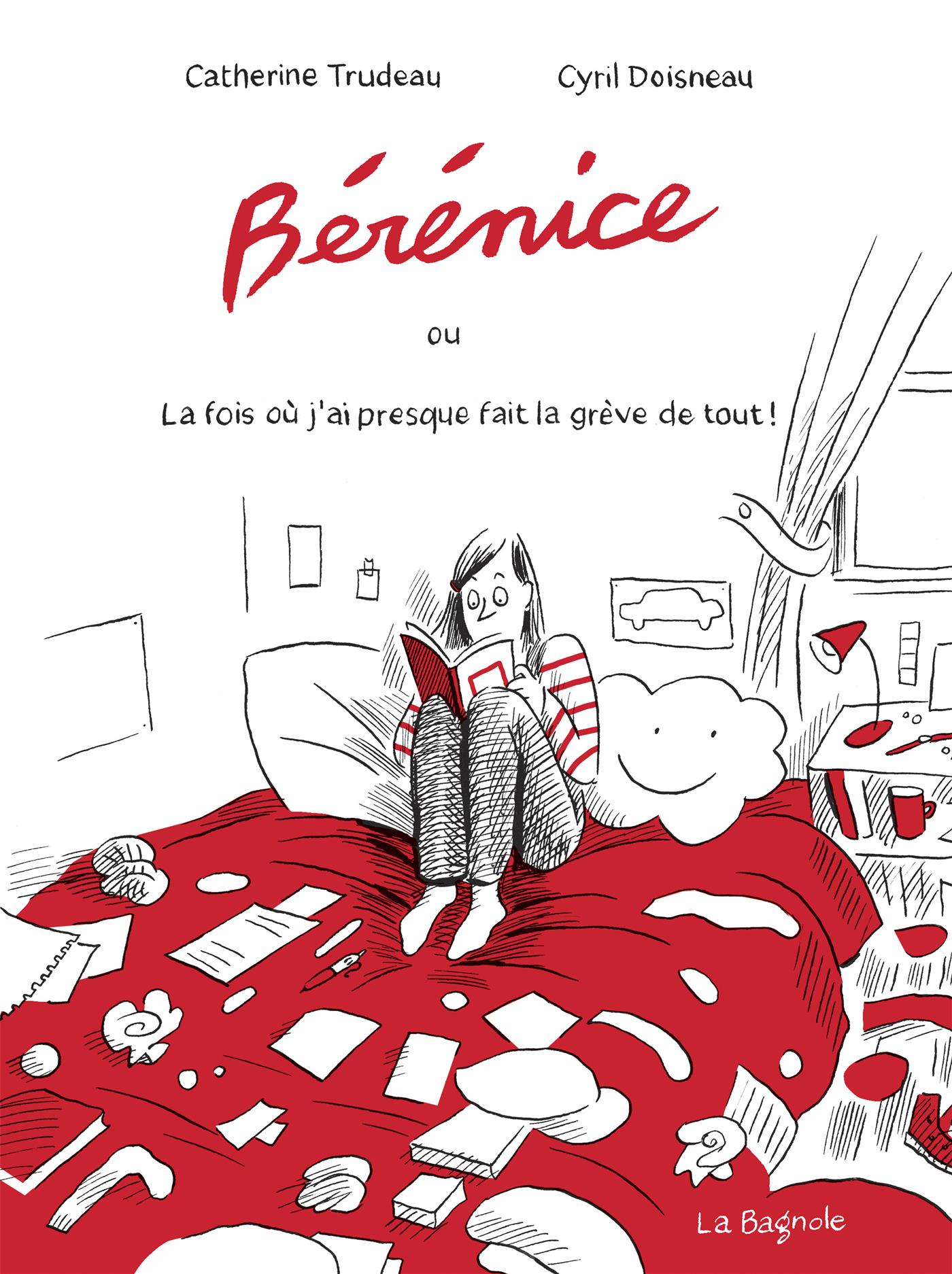 Bérénice ou La fois où j’ai presque fait la grève de tout!