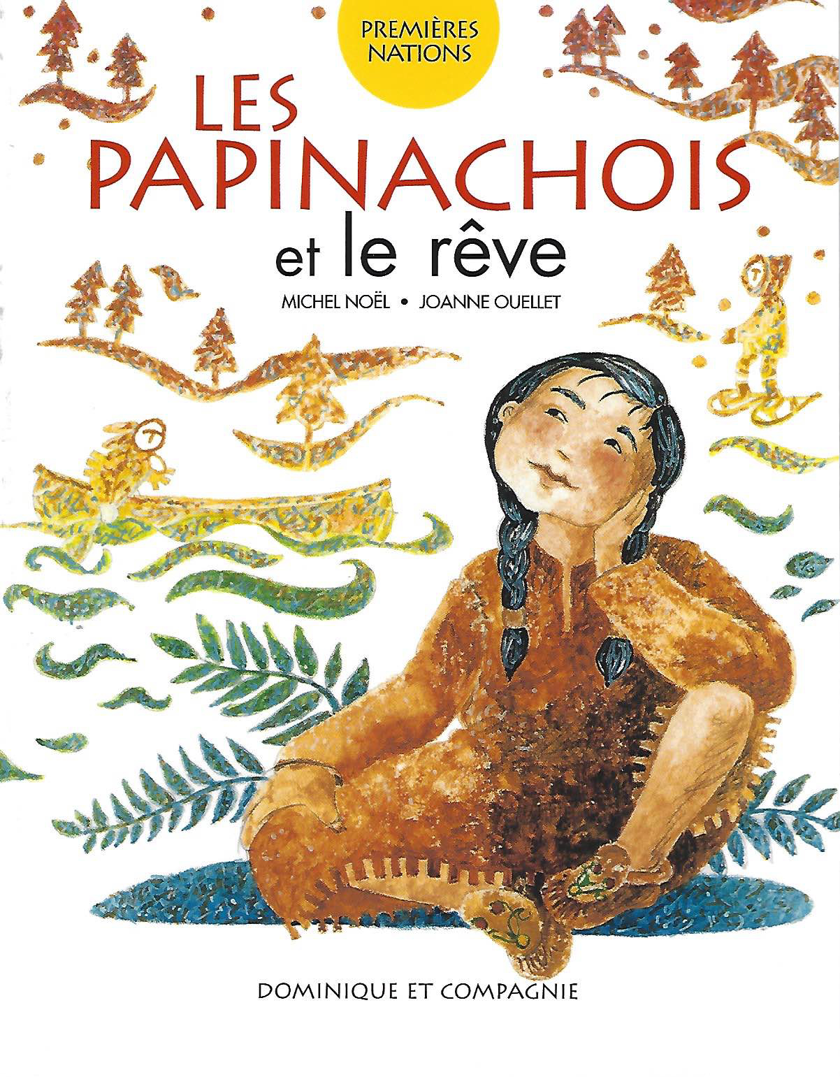 Les Papinachois et le rêve