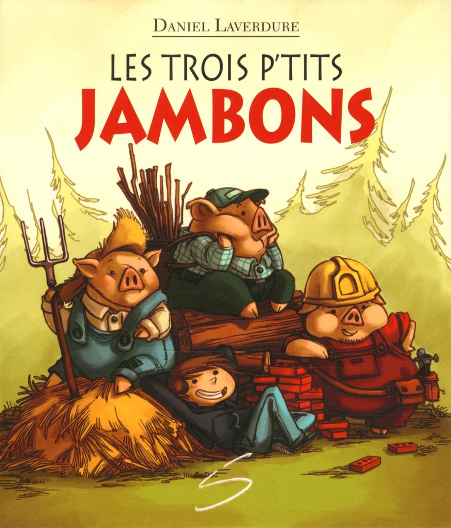 Trois p’tits jambons (Les)