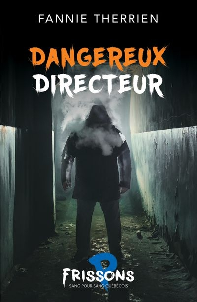 Dangereux directeur