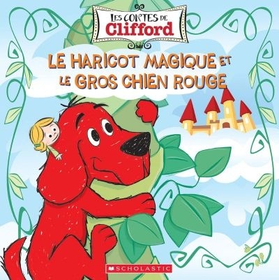 Le haricot magique et le gros chien rouge