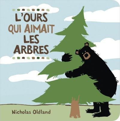 L’ours qui aimait les arbres