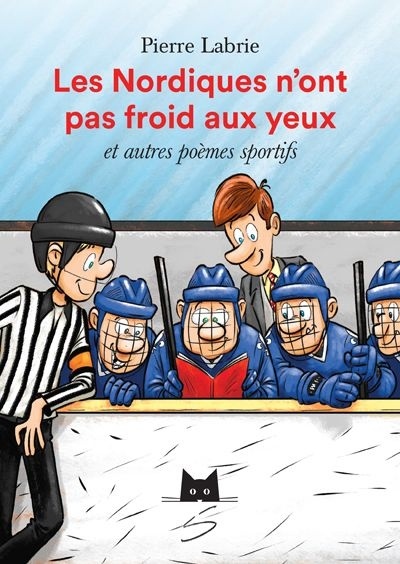 Les Nordiques n’ont pas froid aux yeux et autres poèmes sportifs