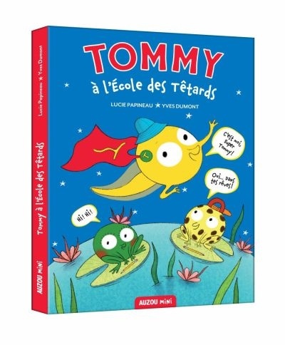 Tommy à l’école des têtards