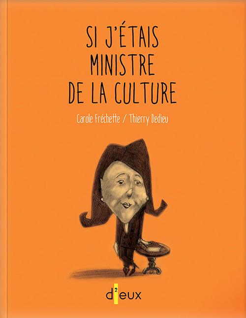 Si j’étais ministre de la Culture